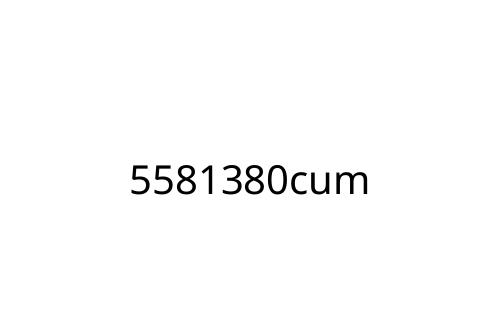 5581380cum