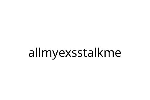 allmyexsstalkme