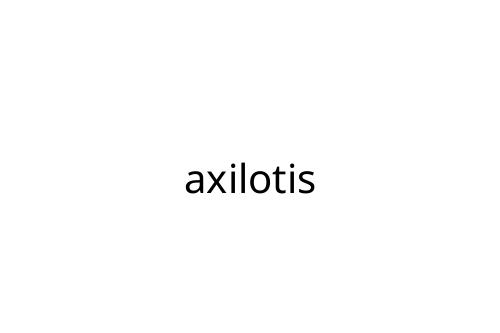 axilotis