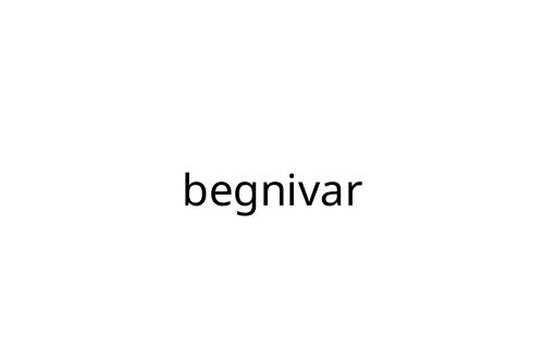 begnivar
