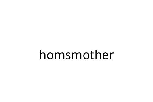 homsmother