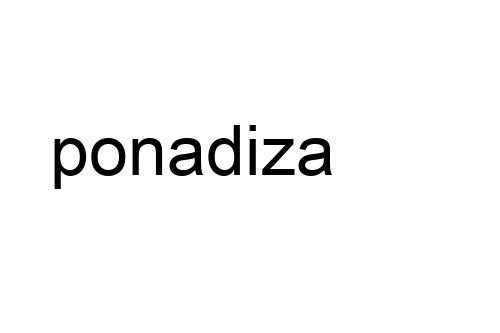 ponadiza