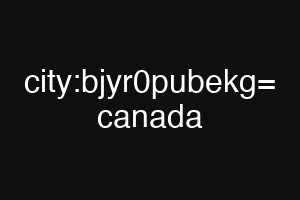 city:bjyr0pubekg= canada