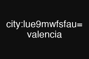 city:lue9mwfsfau= valencia