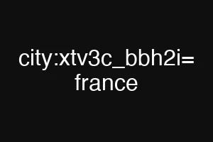 city:xtv3c_bbh2i= france
