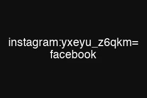 instagram:yxeyu_z6qkm= facebook