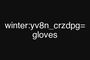 winter:yv8n_crzdpg= gloves